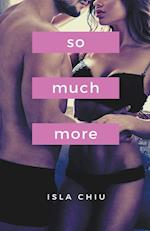 So Much More 