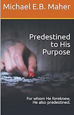 Predestined to His Purpose