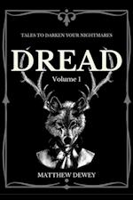 Dread: Volume 1