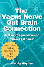 The Vagus Nerve Gut Brain Connection 
