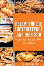 Rezept für die Luftfritteuse auf Deutsch/ Recipe for the Air Fryer