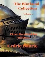 The Bluthund Collection- Volume I - Three Breathtaking Thrillers