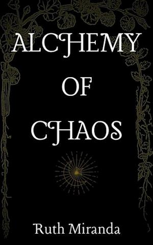 Alchemy of Chaos