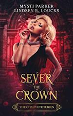 Sever the Crown Complete Series