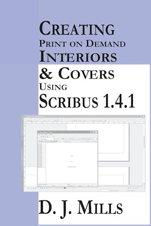 Creating Print On Demand Interiors & Covers Using Scribus 1.4.1