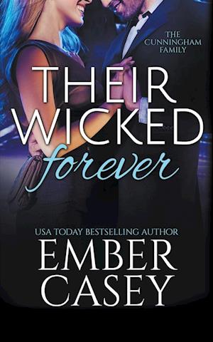 Their Wicked Forever (The Cunningham Family #6)