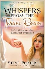 Whispers from the Throne Room- Reflections on the Manifest Presence 