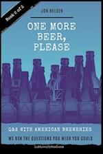 One More Beer, Please (Book Two)