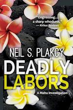 Deadly Labors: A Mahu Investigation