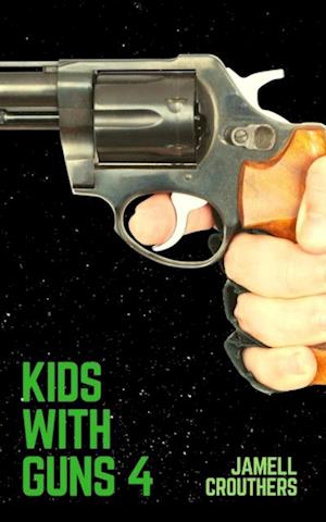 Kids With Guns 4