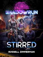 Shadowrun: Stirred