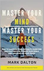 Master Your Mind - Master Your Success