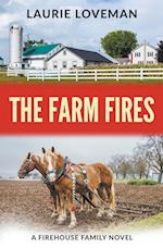 The Farm Fires