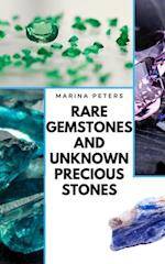 Rare Gemstones and Unknown Precious Stones