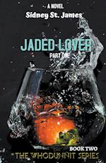 Jaded Lover - Things Are Getting Heavy