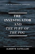 The Investigator and the Fury of the Fog