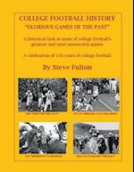 College Football History "Glorious Games of the Past" 