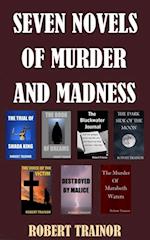 Seven Novels of Murder and Madness