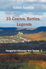 33 Castles, Battles, Legends