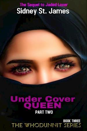 Under Cover Queen - Sequel to Jaded Lover