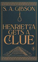 Henrietta Gets a Clue