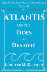 Atlantis On the Tides of Destiny