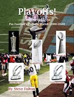 Playoffs! Complete History of Pro Football Playoffs {Part II - 2000-2020}