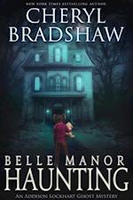 Belle Manor Haunting