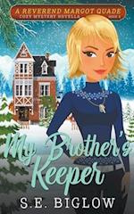 My Brother's Keeper (A Reverend Margot Quade Cozy Mystery #4)