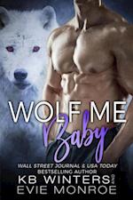 Wolf Me Baby