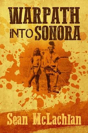 Warpath into Sonora