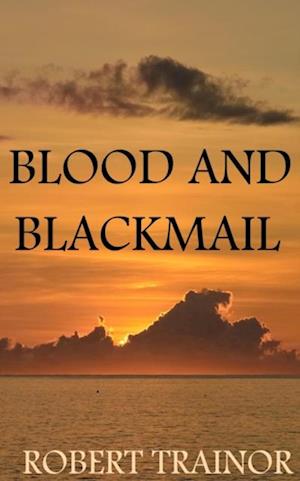 Blood and Blackmail