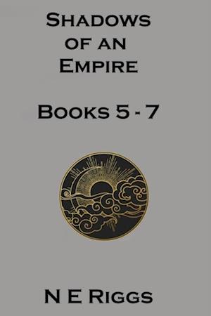 Shadows of an Empire: Books 5 - 7