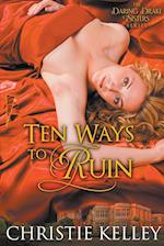 Ten Ways to Ruin 