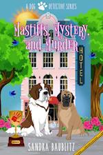 Mastiffs, Mystery, and Murder