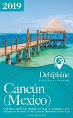 Cancun - The Delaplaine 2019 Long Weekend Guide
