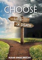 Choose Life or Death