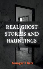 Real Ghost Stories and Hauntings 