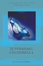 Superhero, Cinderella