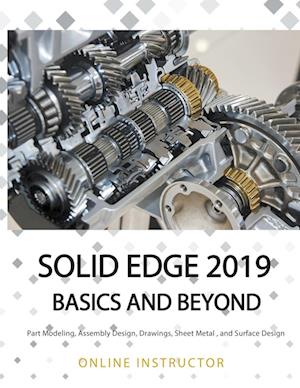 Solid Edge 2019 Basics and Beyond