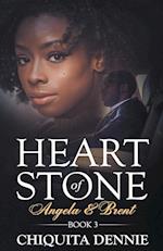 Heart of Stone Book 3 (Angela &Brent) (Heart of Stone Series) 