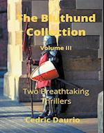 The Bluthund Collection Volume III -Two Breathtaking Thrillers