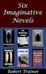 Six Imaginative Novels