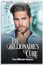 The Billionaire's Cure (Large Print)