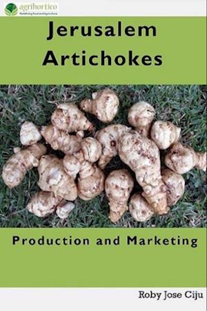 Jerusalem Artichokes: Production and Marketing