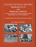 College Football "Memorable plays and Memorable moments"