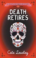 Death Retires