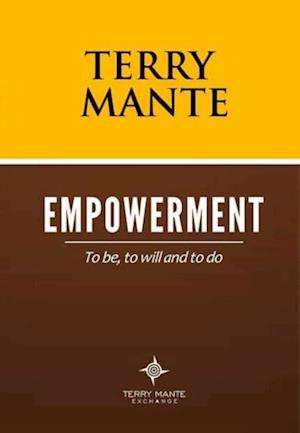 Empowerment: To Be, To Will And To Do