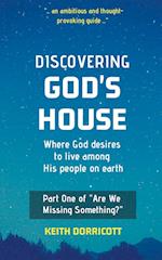 Discovering God's House