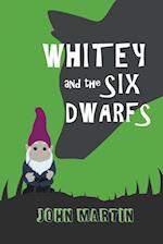 Whitey and the Six Dwarfs